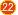 22